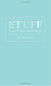 Stuff Every Woman Should Know