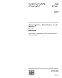 ISO 9136-1:2004, Abrasive grains - Determination of bulk density - Part 1: Macrogrits
