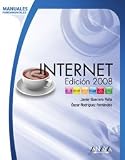 Internet. Edicion 2008 (Manuales Fundamentales) (Spanish Edition)
