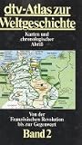 dtv-Atlas zur Weltgeschichte. - Kinder Hermann und Werner Hilgemann: