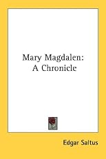 Mary Magdalen: A Chronicle