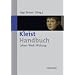 Kleist-Handbuch: Leben - Werk - Wirkung