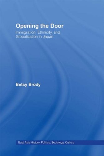 Opening the Doors: Immigration, Ethnicity, and Globalization in Japan (East Asia: History, Politics, Sociology and Culture) On Sale