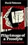 Pilgrimage of a Proselyte: From Auschwitz to Jerusalem