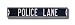 POLICE "POLICE LANE" Authentic METAL STREET SIGN (6" X 36")