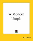 A Modern Utopia (Penguin Classics)