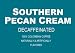 Southern Pecan Cream Decaffeinated