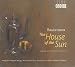 Rautavaara: The House of the Sun