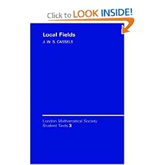 Local Fields (London Mathematical Society Student Texts)
