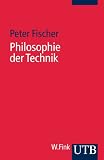 Philosophie der Technik. Eine Einführung.