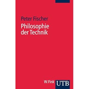Philosophie der Technik. Eine Einf�hrung.
