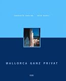 Mallorca ganz privat - Charlotte Seeling, Reto Guntli, Carina Landau