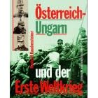 �sterreich-Ungarn und der Erste Weltkrieg, 1914- 1918: Bildband