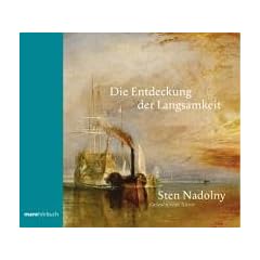 Die Entdeckung der Langsamkeit. Autorenlesung. 10 CDs