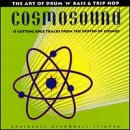 Cosmosound: The Art of Drum N Bass & Trip Hop