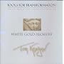 White Gold Alchemy : Tools for Transformation