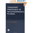 Transport Processes in Multicomponent Plasma