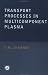 Transport Processes in Multicomponent Plasma