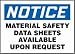 MATERIAL SAFETY DATA SHEETS AVAILABLE UPON REQUEST - Sign Material: Aluminum; Sign Size: 7 x 10