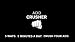 ADD Crusher Video I