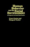 Human Behavior and the Social Environment: A Perspective for Social Work Practice