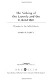 The sinking of the Laconia and the U-boat war : disaster in the mid-Atlantic