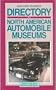 Automobile Quarterlys Directory of North American Automobile Museums