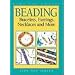 Beading : Bracelets, Earrings, Necklaces and More (Kids Can Do It)