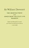 The shorter poems, and songs from the plays and masques