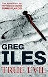 True Evil: A Novel