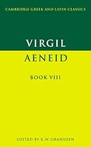 Virgil: Aeneid Book VIII: Bk.8 (Cambridge Greek & Latin Classics) (Cambridge Greek and Latin Classics)