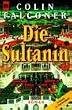 Die Sultanin.