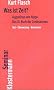 Was ist Zeit?: Augustinus von Hippo. Das XI. Buch der Confessiones. Historisch-philosophische Studie. Text - �bersetzung - Kommentar