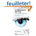 La r��ducation des yeux : Lumi�re, Obscurit� et Mouvement ; M�thode Meier Schneider - Self-Healing