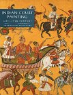 Indian Court Painting, 16th-19th Century