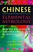 Books : Chinese Elemental Astrology: How the Five Elements and Your Animal Sign Influence Your Life