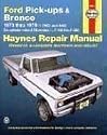 Ford Pickups and Bronco, 1973-1979 (Haynes Manuals)