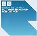 Put Your Hands Up for Detroit von Fedde Le Grand - alle Infos