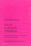 Toward an Aesthetic of Reception (Theory & History of Literature)
