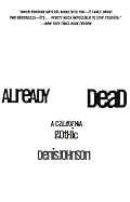 Already Dead: A California Gothic