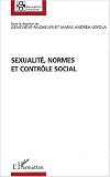 Sexualit�, normes et contr�le social