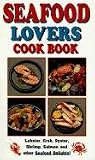 Seafood Lovers Cook Book (Cooking Across America Cook Book Series)