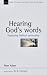 Hearing God's Words: Exploring Biblical Spirituality (New Studies in Biblical Theology)