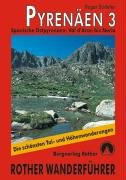 Pyrenäen 3: Spanische Ostpyrenäen: Val d'Aran bis Núria - mit Andorra. Die schönsten Tal- und Höhenwanderungen