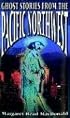 Ghost Stories from the Pacific Northwest (American Storytelling)