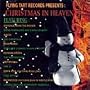 Christmas in Heaven - Flying Tart Records Presents