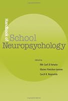 Handbook of School Neuropsychology
