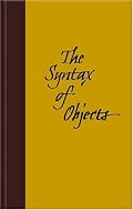 The Syntax of Objects