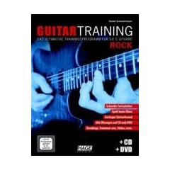 Guitar Training Rock: Das ultimative Trainingsprogramm f�r die E-Gitarre