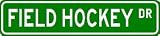 FIELD HOCKEY Street Sign ~ Custom Aluminum Street Signs